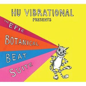 Hu Vibrational - Epic Botanical Beat Suite  CD